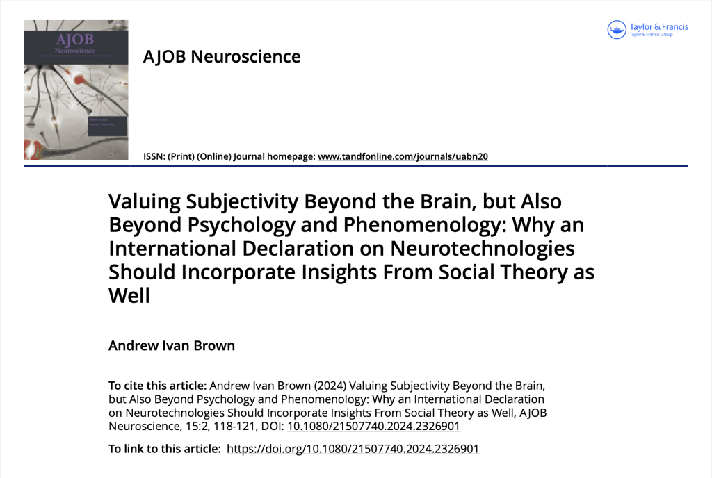 Screenshot of the first page of the article titled, Valuing Subjectivity beyond the Brain, but Also beyond Psychology and Phenomenology: Why an International Declaration on Neurotechnologies Should Incorporate Insights from Social Theory as Well.